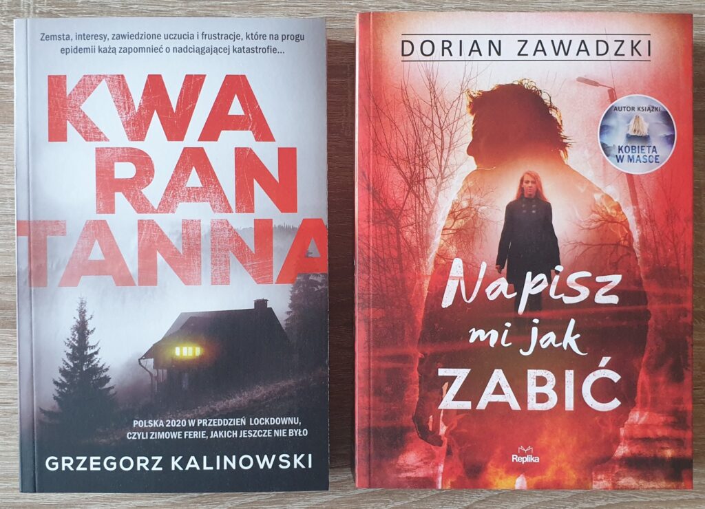 Zdjęcie przedstawia dwie książki "Kwarantanna" i "Napisz mi jak zabić".